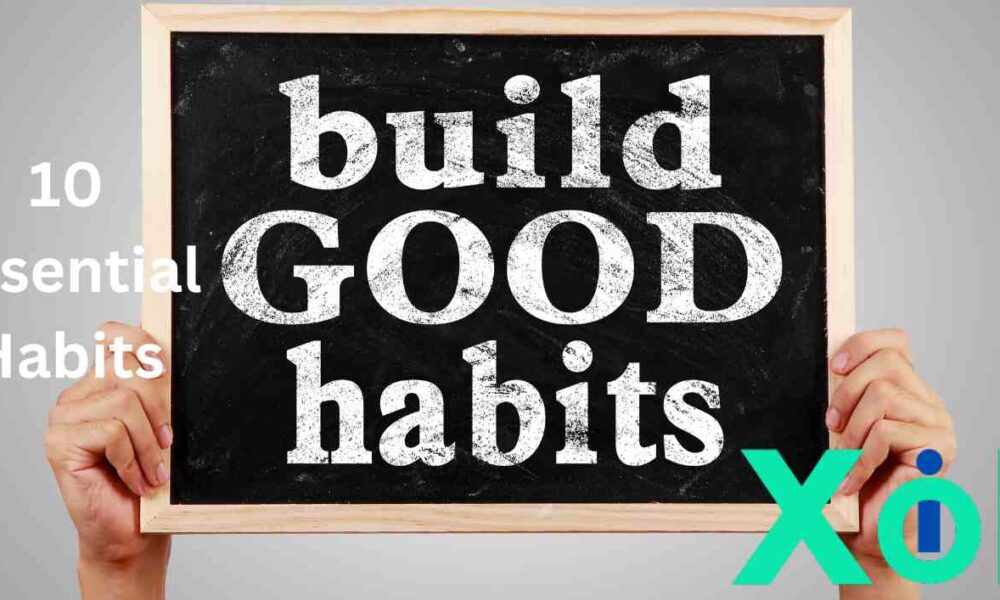 10 Essential Habits